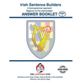 IRISH SENTENCE BUILDERS - B to Pre - ANSWER BOOK: Sentence Builder