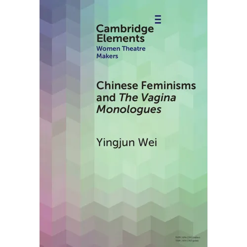 Chinese Feminisms and The Vagina Monologues