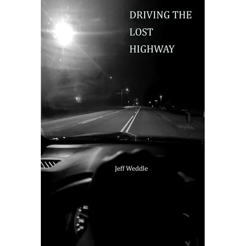 Driving the Lost Highway