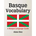 Basque Vocabulary: A Basque Language Guide
