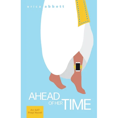 Ahead of Her Time: An SAT Vocabulary Novel