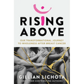 Rising Above: Our Transformational Journey to Wholeness After Breast Cancer