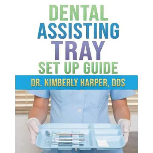 Dental Assisting Tray Set Up Guide