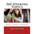360 Speaking Topics with Sample Answers: 120 Speaking Topics Book 3