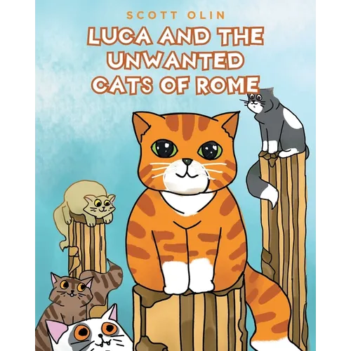 Luca and the Unwanted Cats of Rome