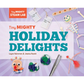 Tiny Mighty Holiday Delights
