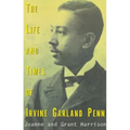 The Life and Times of Irvine Garland Penn