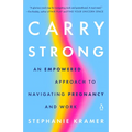 Carry Strong: An Empowered Approach to Navigating Pregnancy and Work