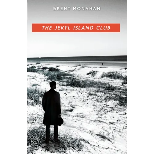 The Jekyl Island Club: A John Le Brun Novel, Book 1