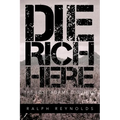 Die Rich Here: The Lost Adams Diggings