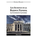 Los Secretos de la Reserva Federal: La Conexión Londres