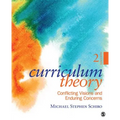 Curriculum Theory: Conflicting Visions and Enduring Concerns