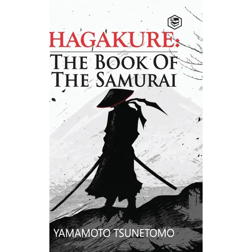 Hagakure: The Book of the Samurai