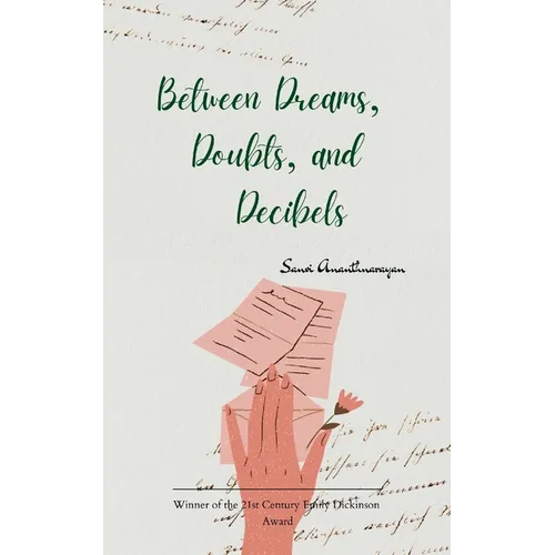 Between Dreams, Doubts, and Decibels