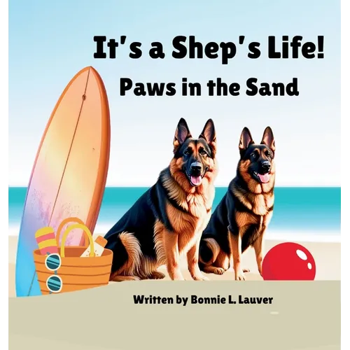 It's a Shep's Life: Paws in the Sand