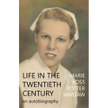 Life in the Twentieth Century
