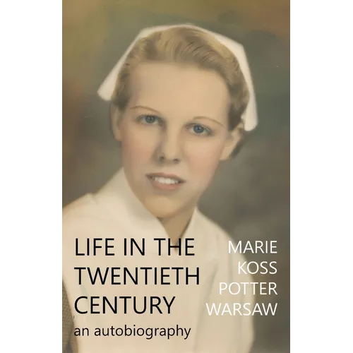 Life in the Twentieth Century