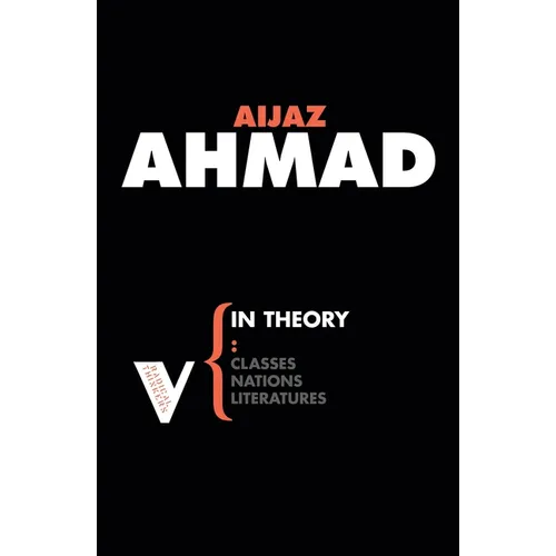In Theory: Nations, Classes, Literatures
