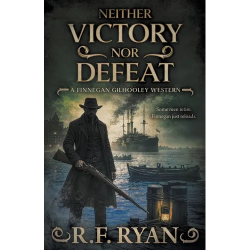 Neither Victory Nor Defeat: A Historical Western Series