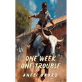One week One Trouble