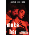 Make Her: BWWM Adult Stories
