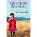 Quechua-Spanish-English Dictionary: A Hippocrene Trilingual Reference