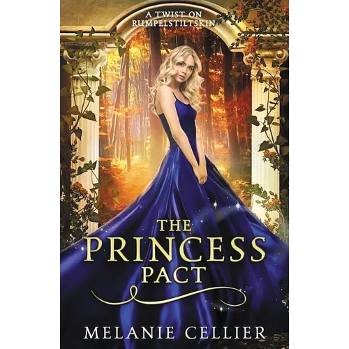 The Princess Pact: A Twist on Rumpelstiltskin