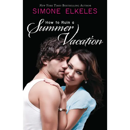 How to Ruin a Summer Vacation