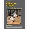 Missing Pieces - A Family Story Retold