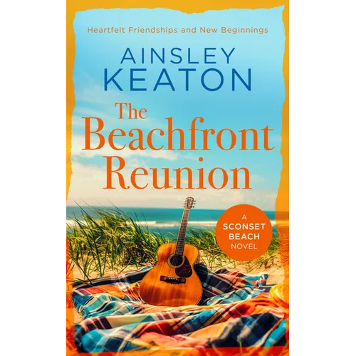 The Beachfront Reunion: A Sconset Beach Novel