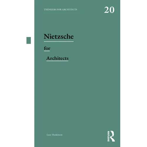 Nietzsche for Architects