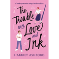 The Trouble with Love and Ink