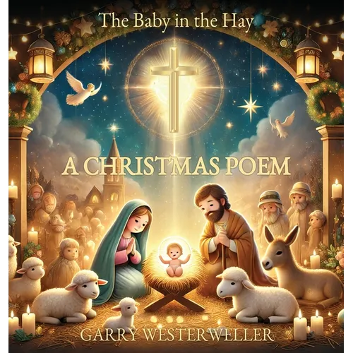 The Baby in the Hay: A Christmas Poem