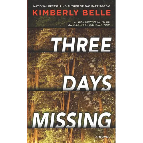 Three Days Missing: A Novel of Psychological Suspense