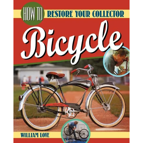 How to Restore Your Collector Bicycle
