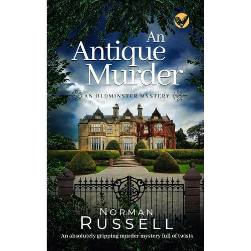AN ANTIQUE MURDER an absolutely gripping murder mystery full of twists