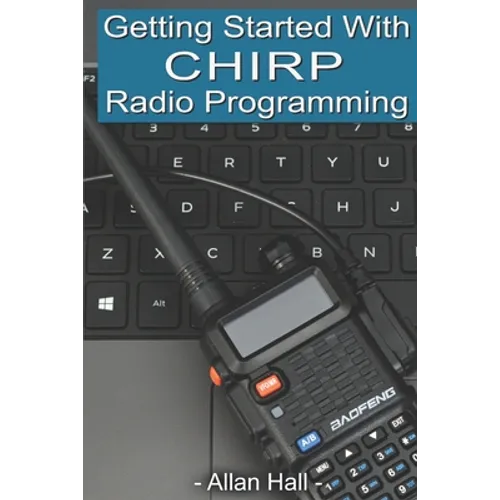 Getting Started with CHIRP Radio Programming