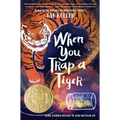 When You Trap a Tiger: (Newbery Medal Winner)