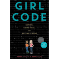Girl Code: Gaming, Going Viral, and Getting It Done