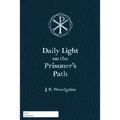 Daily Light on the Prisoner's Path