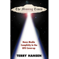 The Missing Times: News Media Complicity in the UFO Cover-Up