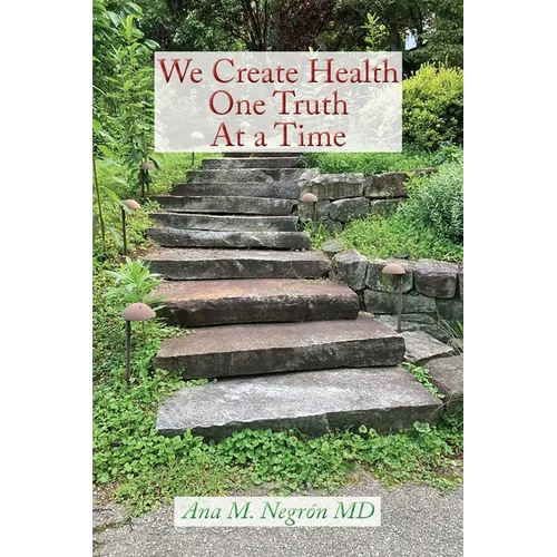 We Create Health One Truth at a Time