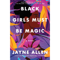 Black Girls Must Be Magic