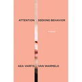 Attention-Seeking Behavior: A Novel