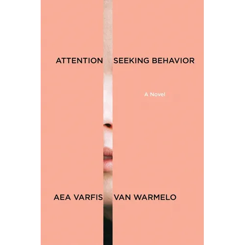 Attention-Seeking Behavior: A Novel