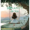 I dreamed of you