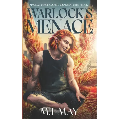 Warlock's Menace: Magical Usage Council Misadventures Book 1