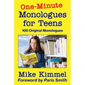 One-Minute Monologues for Teens: 100 Original Monologues