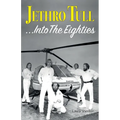 Jethro Tull... Into The Eighties