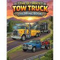 The Ultimate Tow Truck Coloring Book